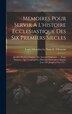 Memoires Pour Servir A L'histoire Ecclesiastique Des Six Premiers Siecles by Louis Sébastien Le Nain De Tillemont, Hardcover | Indigo Chapters