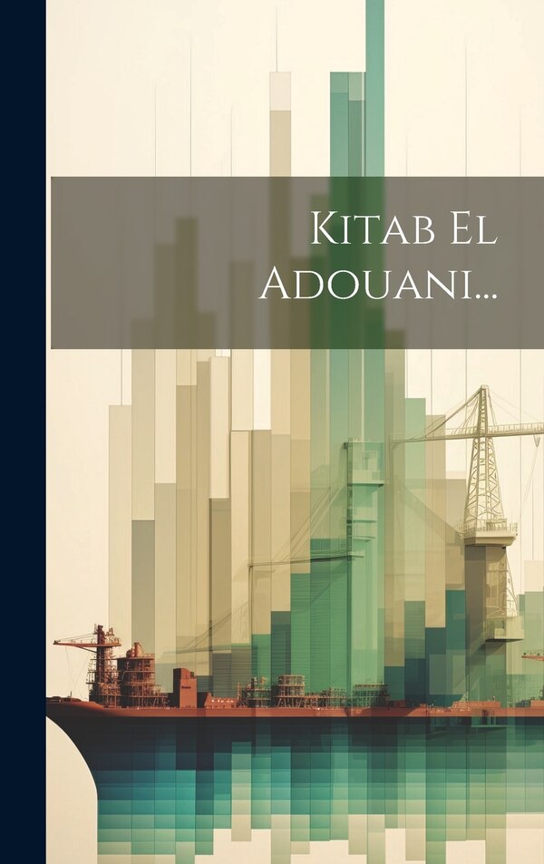 Kitab El Adouani. by Anonymous, Hardcover | Indigo Chapters