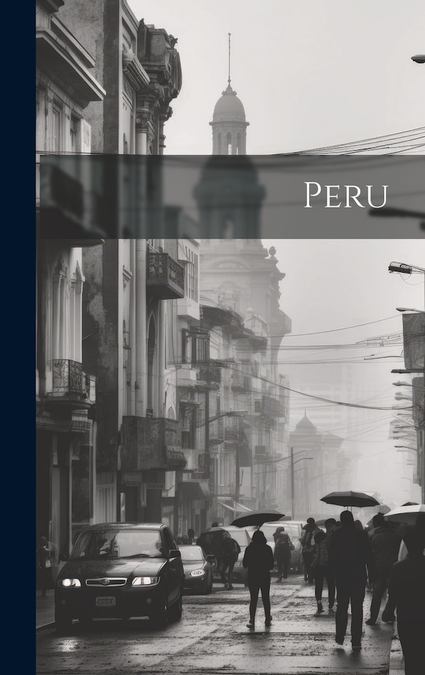 Peru by Anonymous, Hardcover | Indigo Chapters