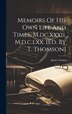 Memoirs Of His Own Life And Times M. dc. xxxii. M.d.c. lxx. [ed. By T. Thomson] by James Turner (Sir ), Hardcover | Indigo Chapters