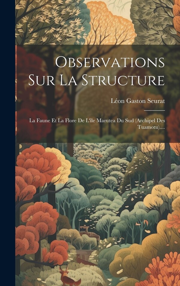 Observations Sur La Structure by Léon Gaston Seurat, Hardcover | Indigo Chapters