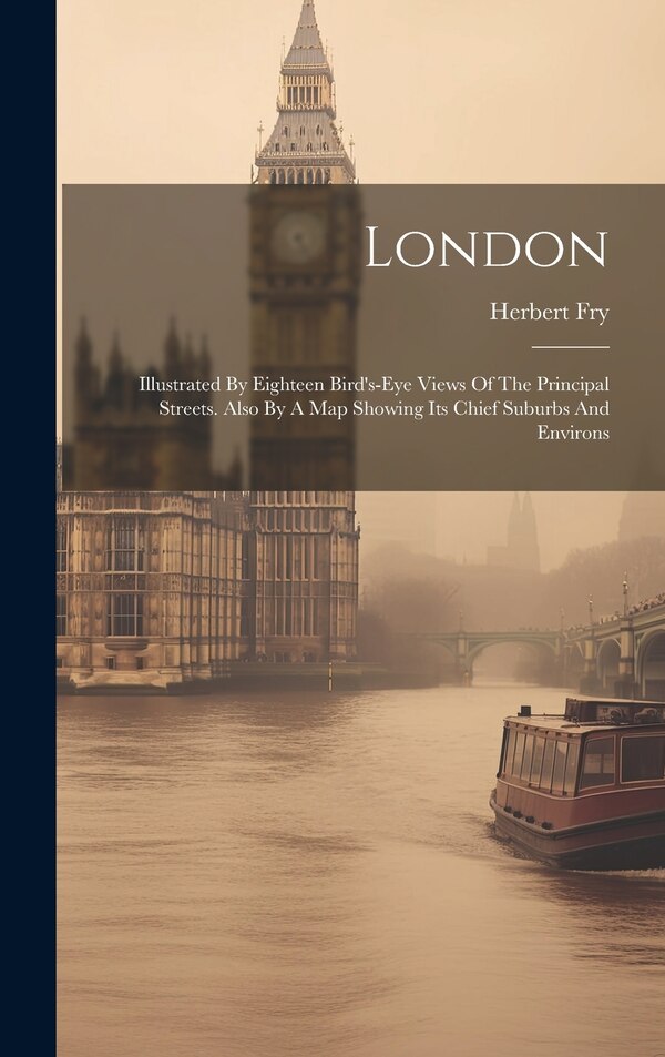 London by Herbert Fry, Hardcover | Indigo Chapters