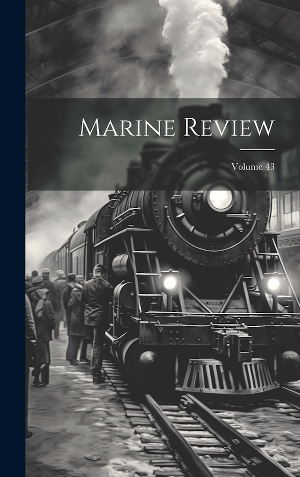 Marine Review; Volume 43 by Anonymous, Hardcover | Indigo Chapters