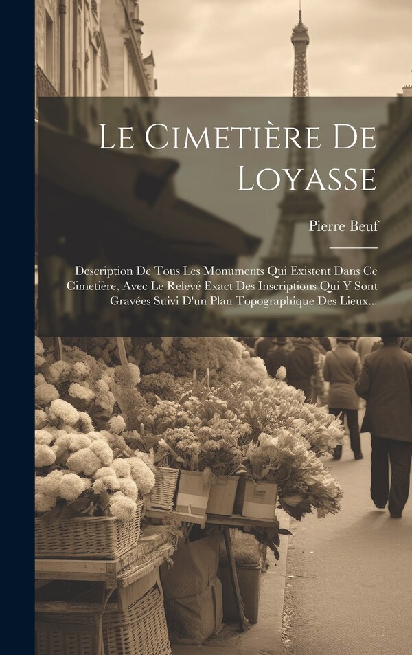 Le Cimetière De Loyasse by Pierre Beuf, Hardcover | Indigo Chapters