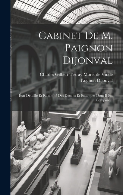 Cabinet De M. Paignon Dijonval, Hardcover | Indigo Chapters