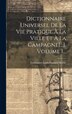 Dictionnaire Universel De La Vie Pratique À La Ville Et À La Campagne[ ] Volume 1. by Guillaume-louis-gustave Belèze, Hardcover | Indigo Chapters