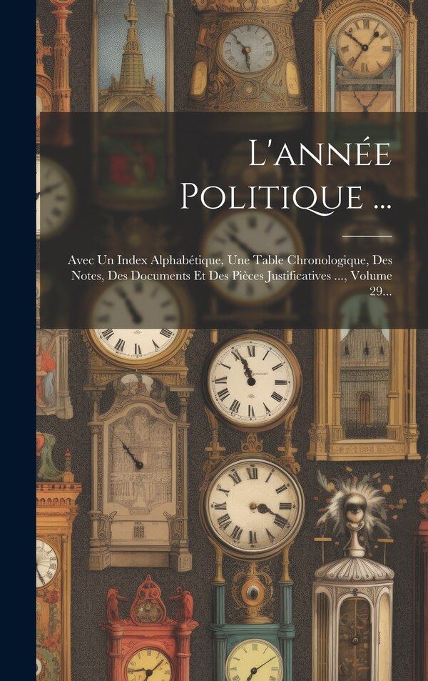 L'année Politique . by Anonymous, Hardcover | Indigo Chapters