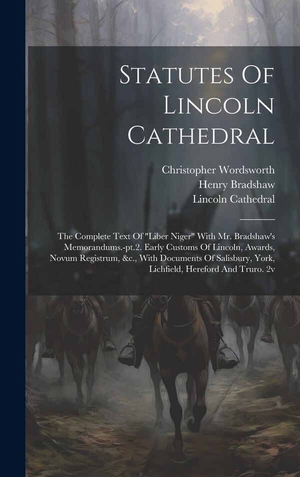 Statutes Of Lincoln Cathedral, Hardcover | Indigo Chapters