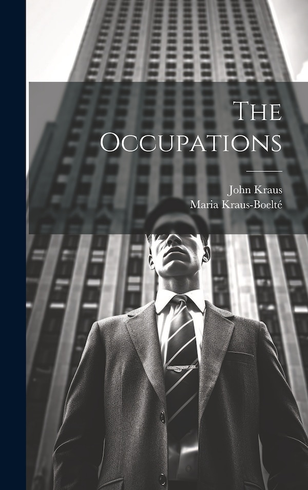 The Occupations by Maria Kraus-Boelté, Hardcover | Indigo Chapters