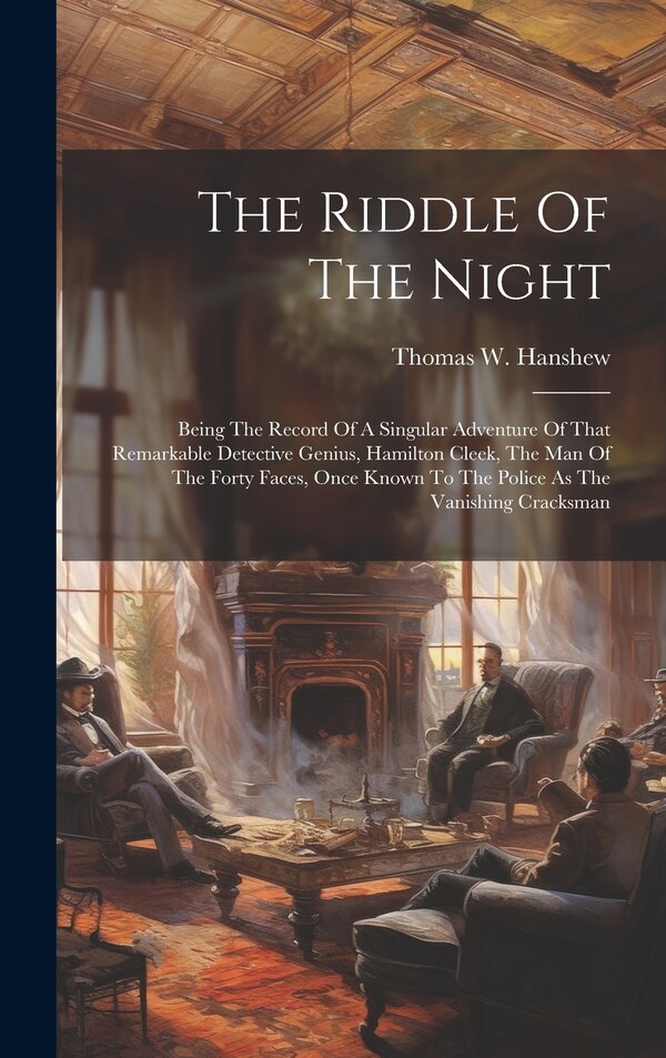 The Riddle Of The Night by Thomas W Hanshew, Hardcover | Indigo Chapters