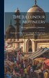 The Jullundur Mutineers by Montague Cholmeley Johnstone, Hardcover | Indigo Chapters