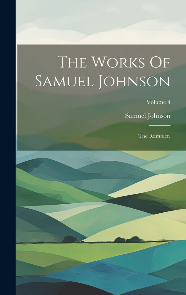 The Works Of Samuel Johnson, Hardcover | Indigo Chapters