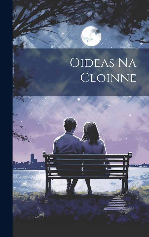 Oideas Na Cloinne by Anonymous, Hardcover | Indigo Chapters