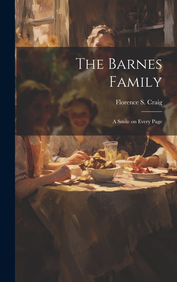 The Barnes Family by Florence S Craig, Hardcover | Indigo Chapters