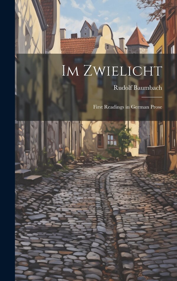 Im Zwielicht by Rudolf Baumbach, Hardcover | Indigo Chapters