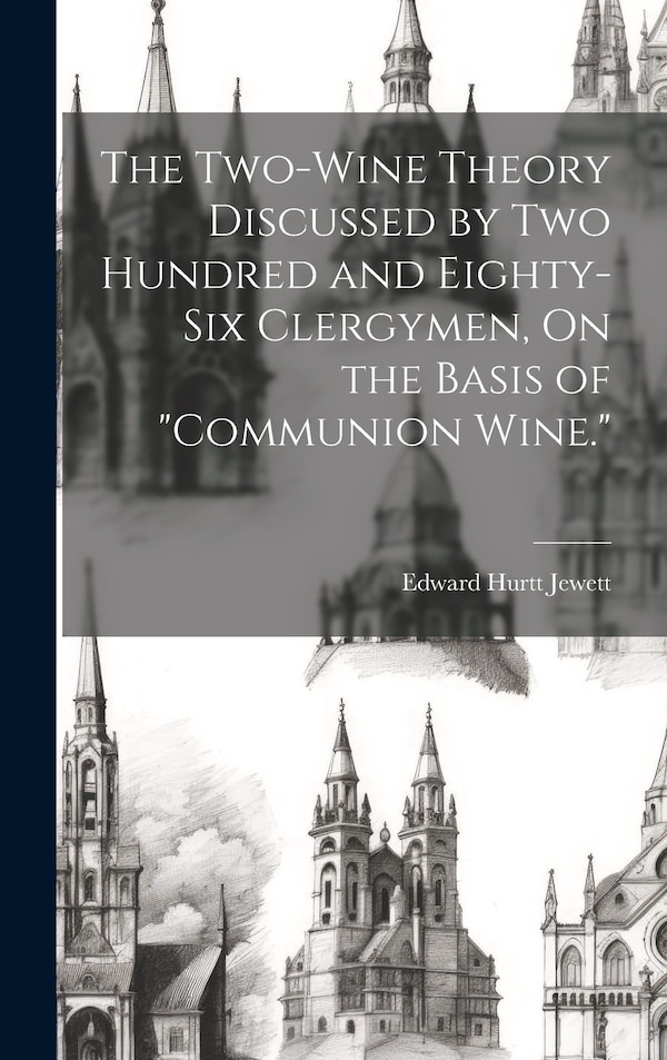 Communion Wine by Edward Hurtt Jewett, Hardcover | Indigo Chapters
