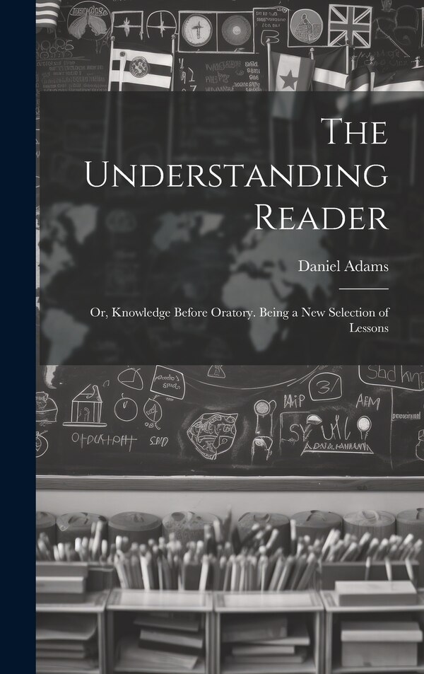The Understanding Reader by Daniel Adams, Hardcover | Indigo Chapters
