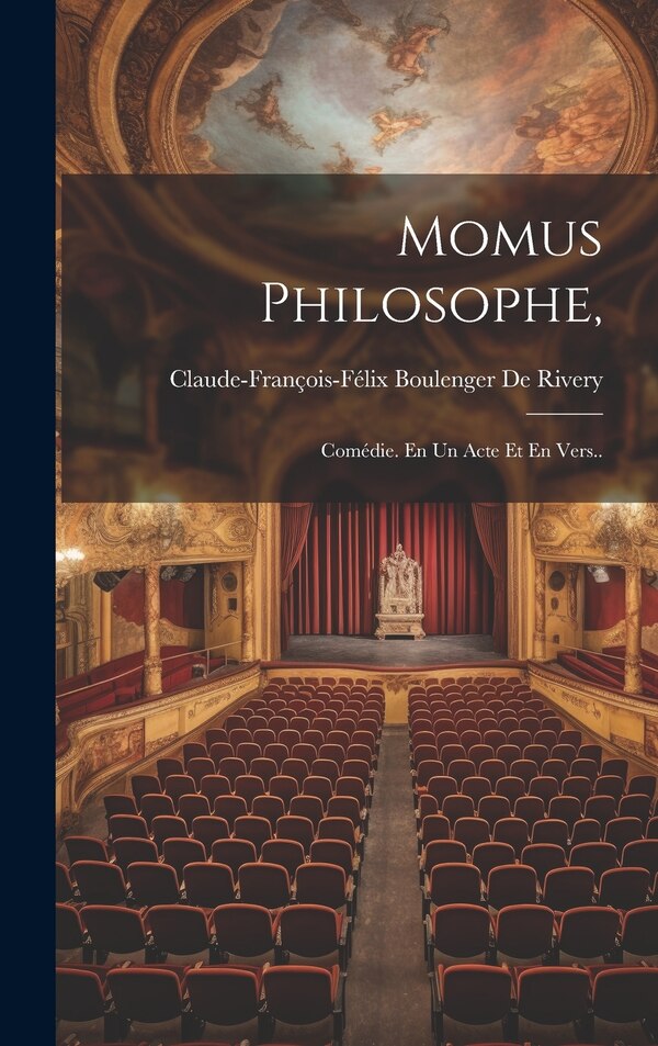 Momus Philosophe by Claude-françois-félix Boule De Rivery, Hardcover | Indigo Chapters