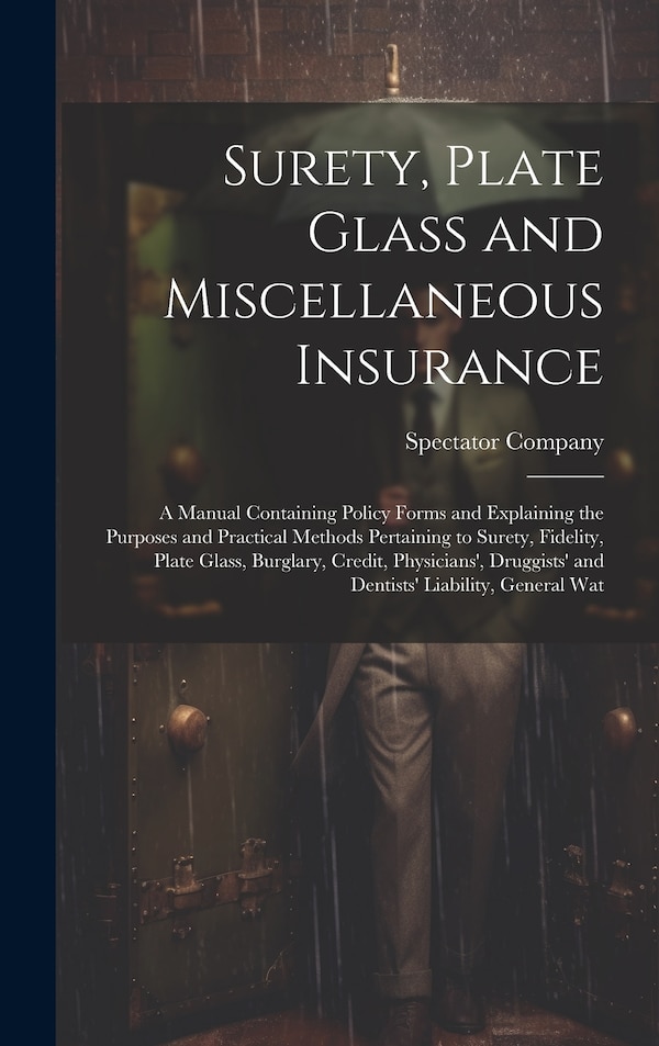 Surety Plate Glass and Miscellaneous Insurance by N y ) Spectator Company (New York, Hardcover | Indigo Chapters