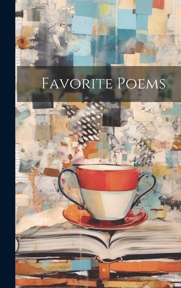Favorite Poems by Anonymous, Hardcover | Indigo Chapters