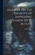 An Essay On the Legality of Impressing Seamen [By C. Butler] by Charles Butler, Hardcover | Indigo Chapters