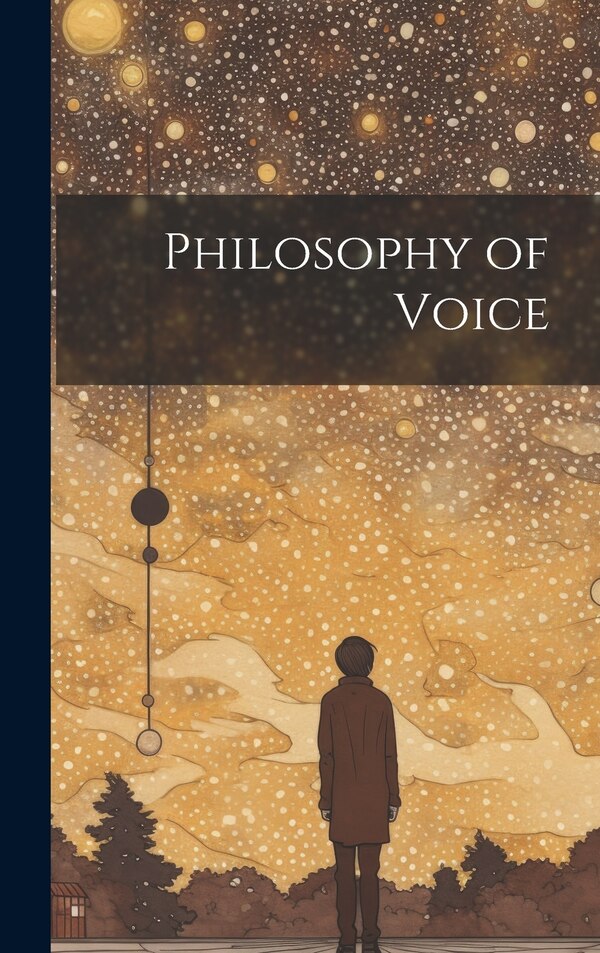 Philosophy of Voice by Anonymous, Hardcover | Indigo Chapters