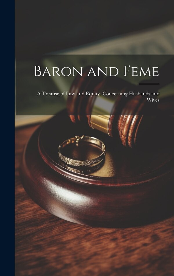 Baron and Feme by Anonymous, Hardcover | Indigo Chapters