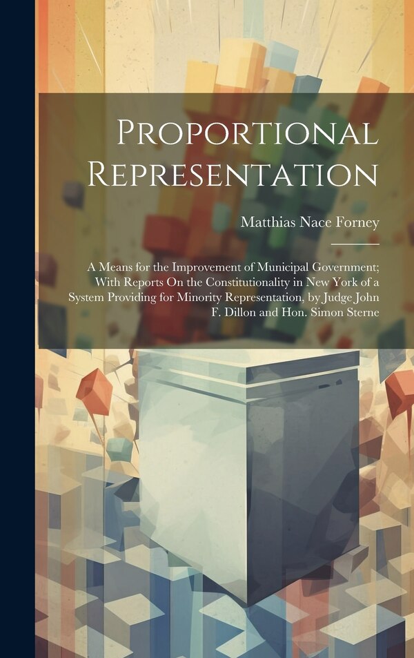 Proportional Representation by Matthias Nace Forney, Hardcover | Indigo Chapters