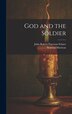 God and the Soldier by Norman MacLean, Hardcover | Indigo Chapters