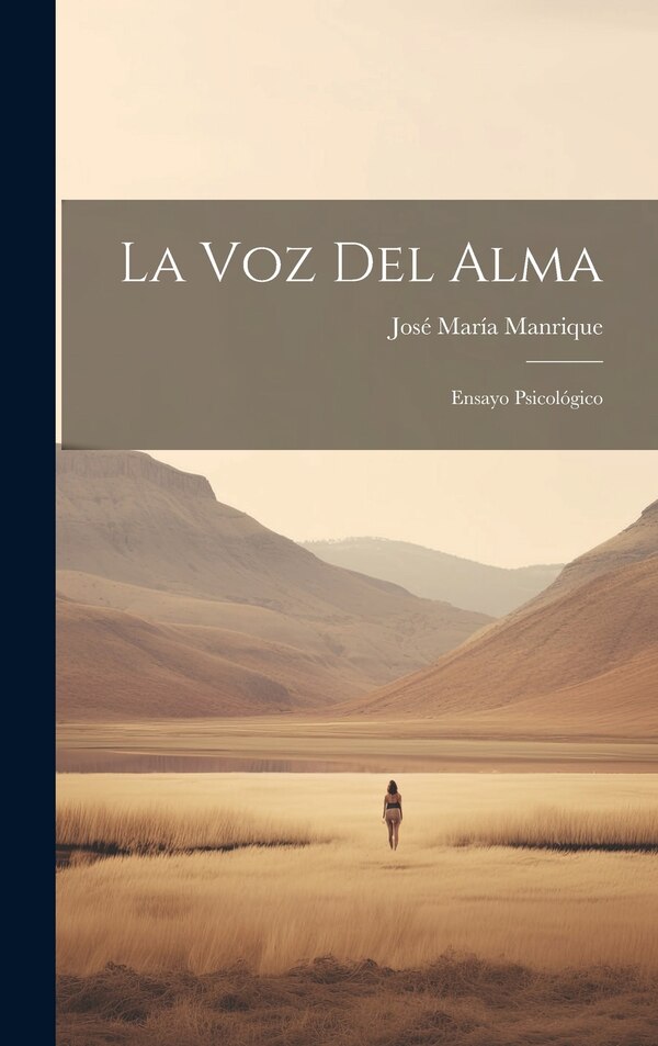 La Voz Del Alma by José María Manrique, Hardcover | Indigo Chapters