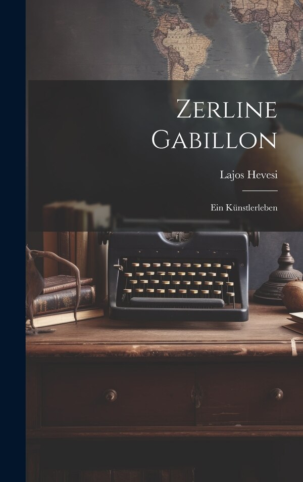 Zerline Gabillon by Lajos Hevesi, Hardcover | Indigo Chapters