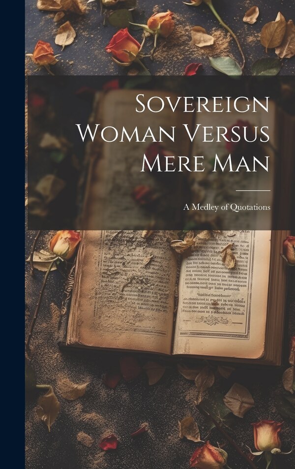Sovereign Woman Versus Mere Man by Anonymous, Hardcover | Indigo Chapters