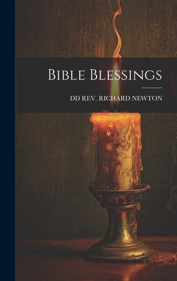 Bible Blessings by DD Richard Newton, Hardcover | Indigo Chapters