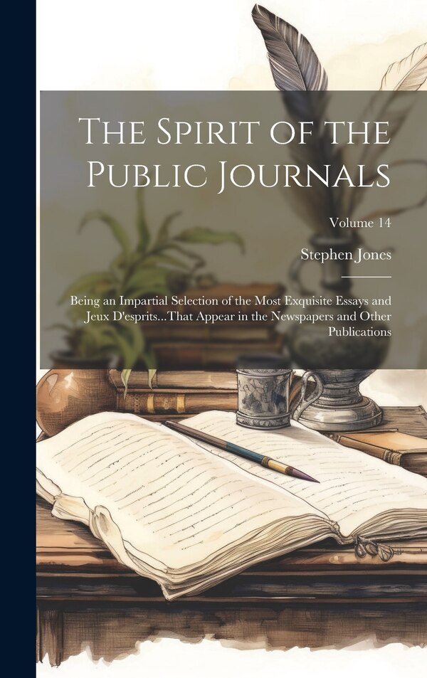 The Spirit of the Public Journals by Stephen Jones, Hardcover | Indigo Chapters