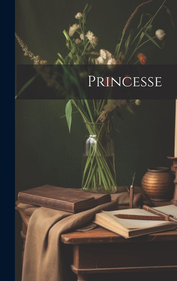 Princesse by Anonymous, Hardcover | Indigo Chapters