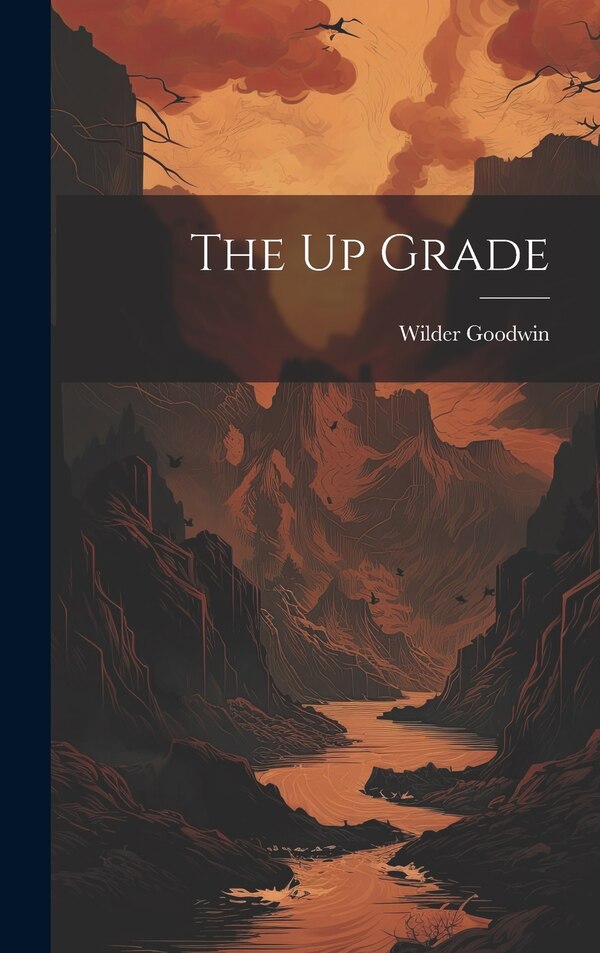 The Up Grade by Wilder Goodwin, Hardcover | Indigo Chapters