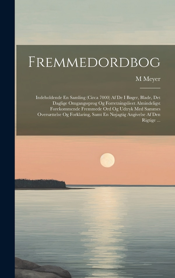 Fremmedordbog by M Meyer, Hardcover | Indigo Chapters