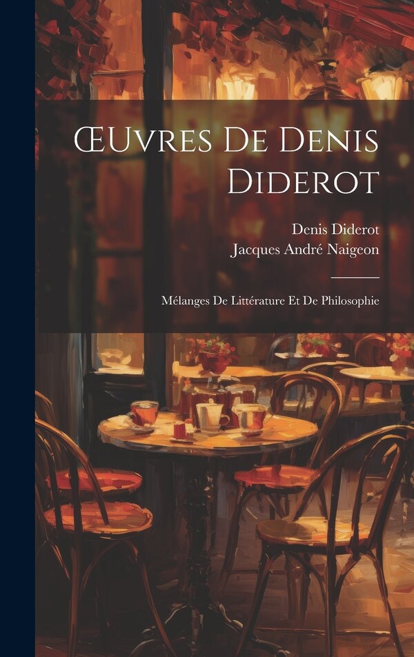 OEuvres De Denis Diderot, Hardcover | Indigo Chapters