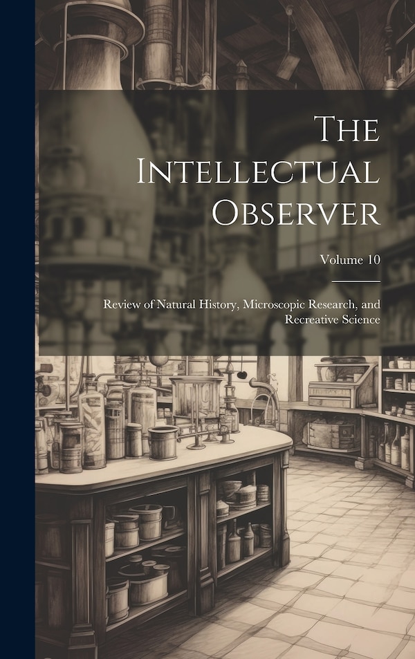 The Intellectual Observer by Anonymous, Hardcover | Indigo Chapters