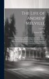 The Life of Andrew Melville by Thomas M'Crie, Hardcover | Indigo Chapters