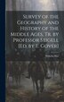 Survey of the Geography and History of the Middle Ages Tr. by Professor Stigell [Ed. by E. Gover] by Wilhelm Pütz, Hardcover | Indigo Chapters