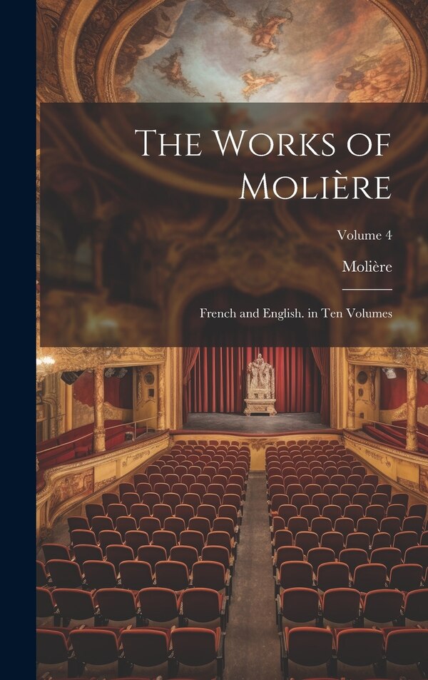 The Works of Molière, Hardcover | Indigo Chapters