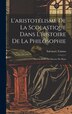 L'aristotélisme De La Scolastique Dans L'histoire De La Philosophie by Salvatore Talamo, Hardcover | Indigo Chapters