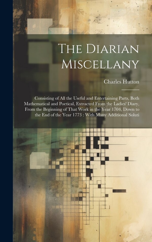 The Diarian Miscellany by Charles Hutton, Hardcover | Indigo Chapters