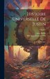 Histoire Universelle De Justin by Marcus Junianus Justinus, Hardcover | Indigo Chapters