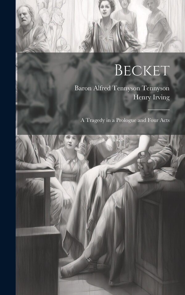 Becket by Henry Irving, Hardcover | Indigo Chapters