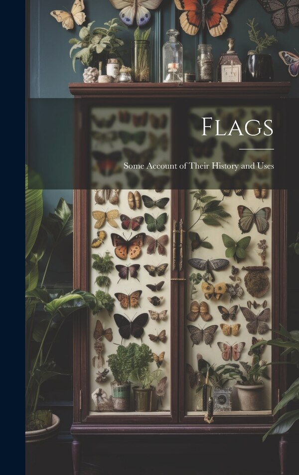Flags by Anonymous, Hardcover | Indigo Chapters