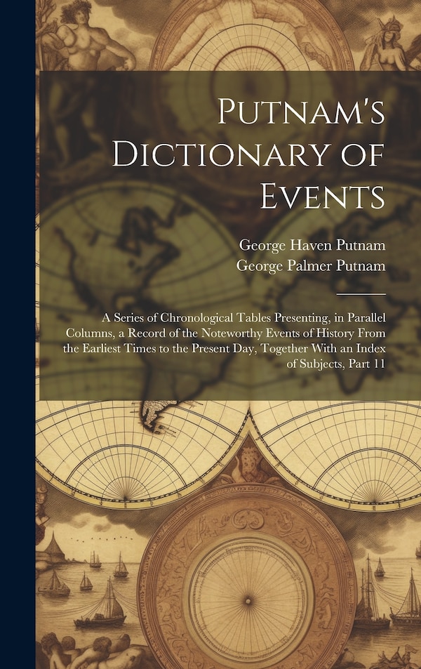 Putnam's Dictionary of Events by George Palmer Putnam, Hardcover | Indigo Chapters