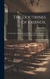 The Doctrines of Friends by Elisha Bates, Hardcover | Indigo Chapters