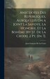 Anecdotes Des Républiques Auxquelles On a Joint La Savoye La Hongrie Et La Bohême [By J.F. De La Croix]. 2 Pt. [In 7] by Jean François De La Croix